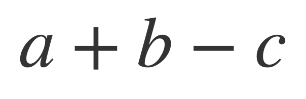 Typeset expression a + b - c, with correct, symmetrical spacing around both plus and minus signs.